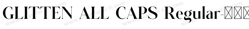 GLITTEN ALL CAPS Regular字体转换